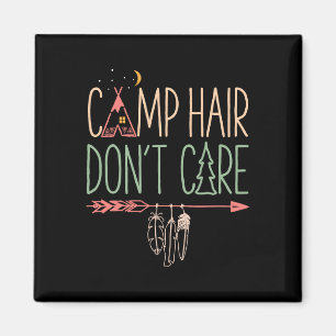 Camp Hair Don't Care Funny Camping Outdoor Camper  Magnet