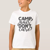 Camp Hair Don't Care Funny Camping Quote Humourous
