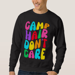 Camp Hair Don't Care Girls Summer Camping Rainbow Sweatshirt