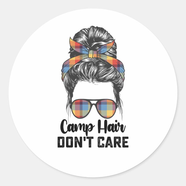 Camp Hair Don't Care Messy Bun Classic Round Sticker (Front)