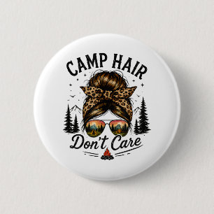 Camp Hair Don't Care Messy Bun Funny 6 Cm Round Badge