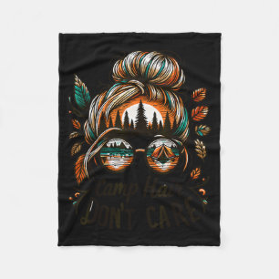 Camp Hair Don't Care Messy Bun Funny Camng Camper  Fleece Blanket