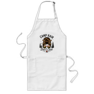 Camp Hair Don't Care Messy Bun Funny Long Apron