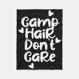Camp Hair Don't Care Shirt Fun Summer Camper Cute Fleece Blanket