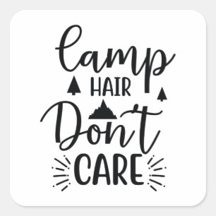 Camp hair don't care square sticker