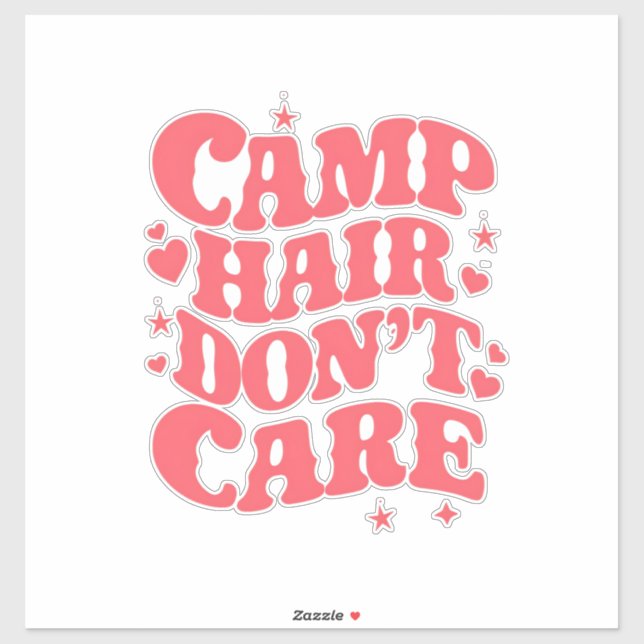 Camp Hair Don't Care Summer Camping Girls Groovy (Sheet)