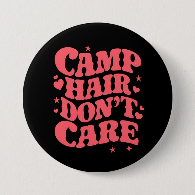 Camp Hair Don't Care Summer Camping Girls Groovy 7.5 Cm Round Badge (Front)