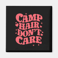 Camp Hair Don't Care Summer Camping Girls Groovy