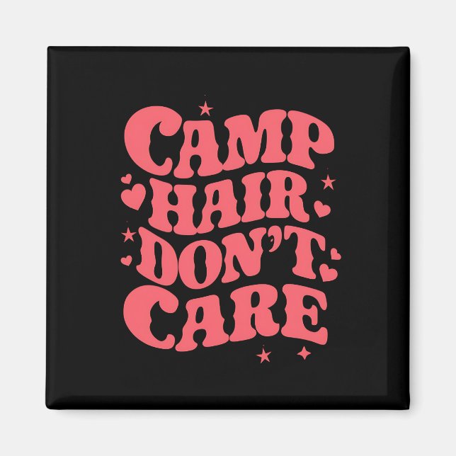 Camp Hair Don't Care Summer Camping Girls Groovy Magnet (Front)