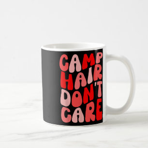 Camp Hair Don't Care Summer Camping Shirt For Girl Coffee Mug