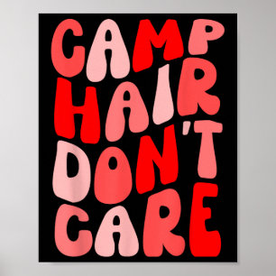 Camp Hair Dont Care Summer Camping Shirt For Girls Poster