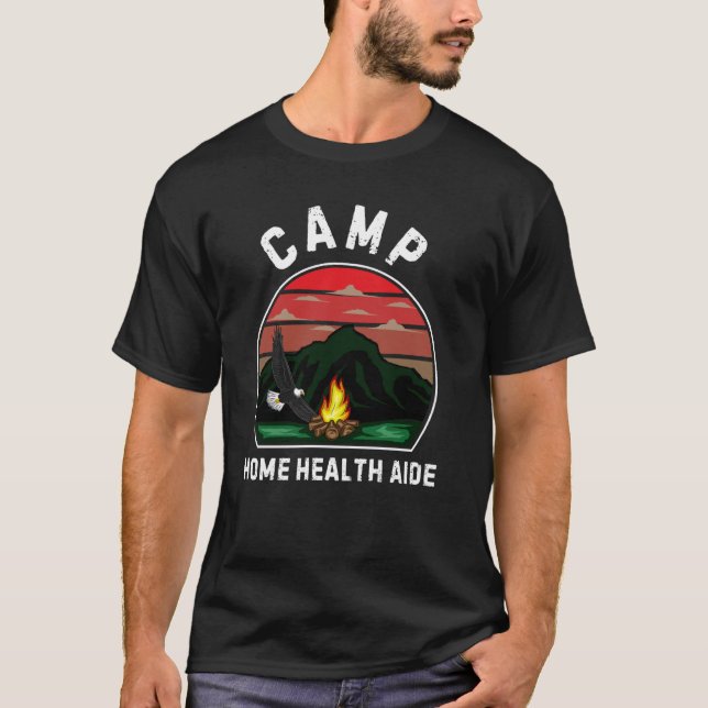 Camp Home Health Aide Retro Summer Camper Staff Ca T-Shirt (Front)