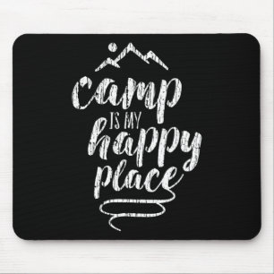 Camp Is My Happy Place - Camping Mountains Shirt Mouse Mat