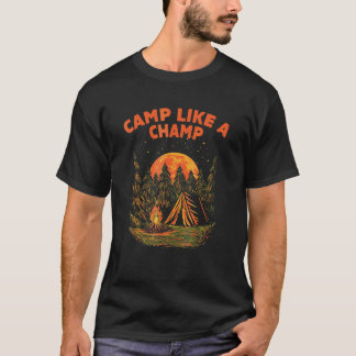 Camp Like a Champ Summer Camping Tropical Camper F T-Shirt
