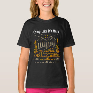 Camp Like Its Mars T-Shirt