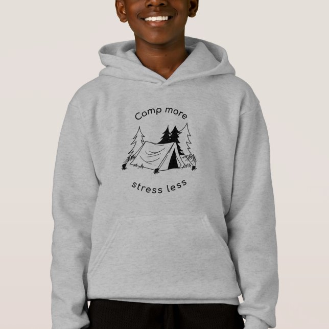 Camp more stress less Hoodie  (Front)