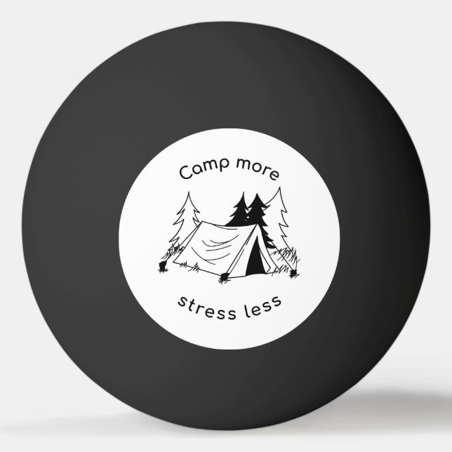 Camp more stress less  ping pong ball (Front)