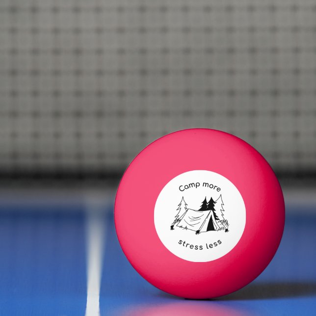 Camp more stress less  ping pong ball (Net)