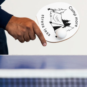Camp more stress less  ping pong paddle