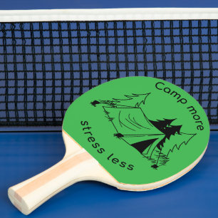 Camp more stress less  ping pong paddle
