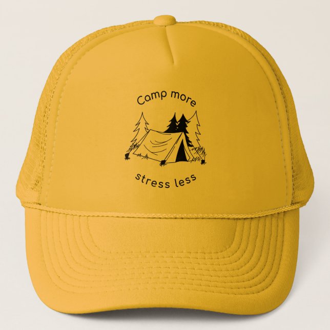 Camp more stress less trucker hat (Front)