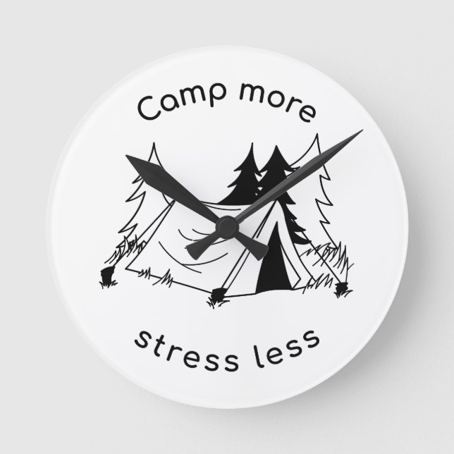 Camp more stress less Wall Clock (Front)