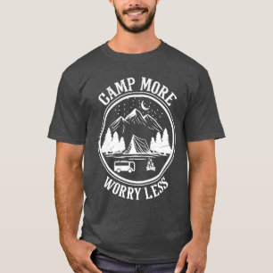 Camp More Worry Less Camping t shirt girl