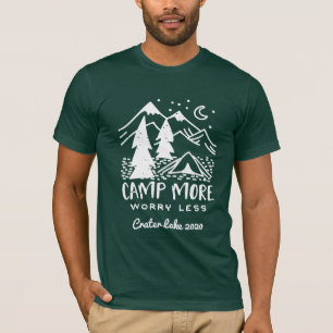 Camp More, Worry Less Custom Camping T-Shirt