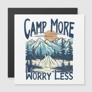 Camp More, Worry Less- Nature Adventure