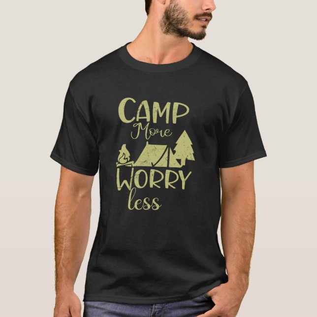 Camp More Worry Less, Outdoorsy Funny Camping T-Shirt (Front)