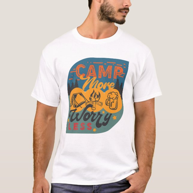 Camp More Worry Less T-Shirt (Front)