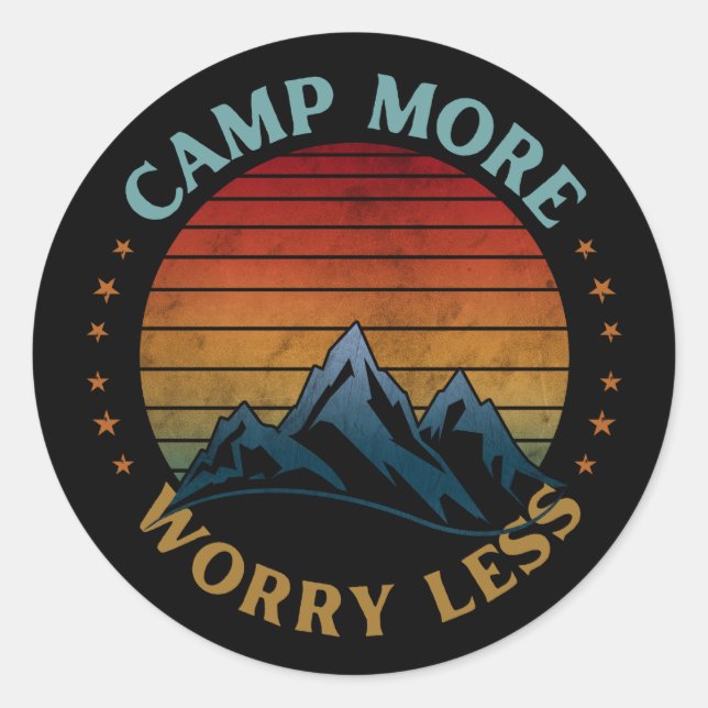 CAMP MORE WORRY LESS T-Shirt Classic Round Sticker (Front)