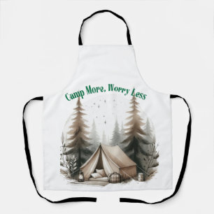 Camp More, Worry Less – Tent Art in the Woods Apron