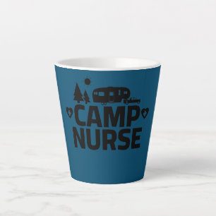 Camp Nurse 5th Wheel Camper Camping Glamping RN Latte Mug