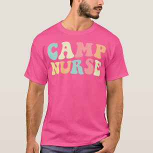 Camp Nurse Camp Nurse Nurses Day T-Shirt