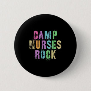 Camp Nurses Do Rock Funny Camping Medical Squad Me 6 Cm Round Badge