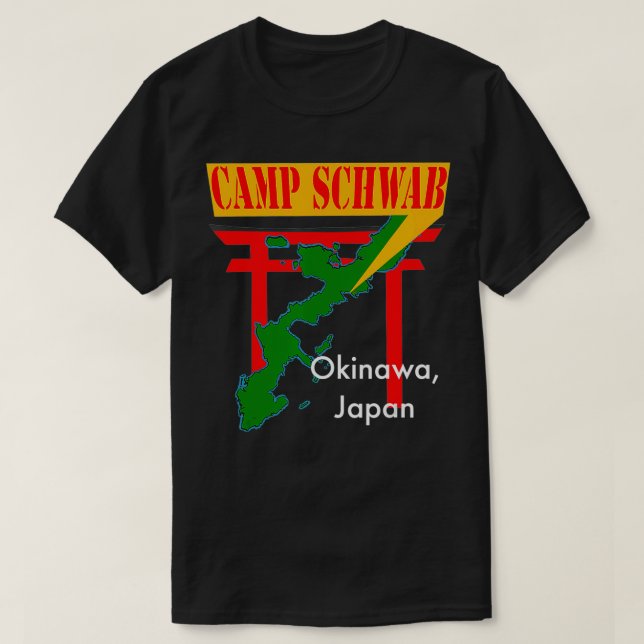 Camp Schwab, Nago, Okinawa, Japan  T-Shirt (Design Front)