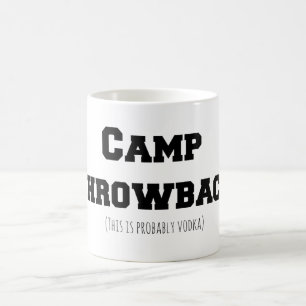 Camp Throwback (This is probably Vodka) Mug