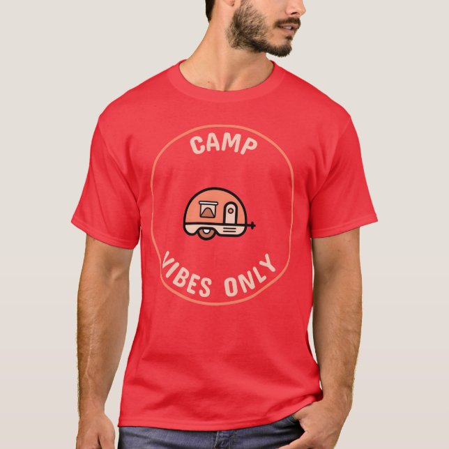 Camp Vibes Only Camping girl T-Shirt (Front)