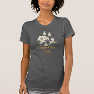 Camp Vibes Only Outdoor Life Design T-Shirt