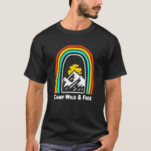 Camp Wild & Free Camping Hiking Camper Hiker Wildl T-Shirt