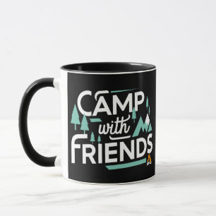 Camp with Friends, Explore the wilderness  Mug