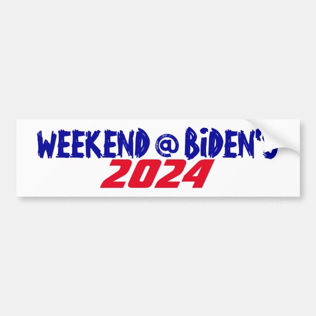 Campaign 2024 President Joe weekend at Biden's Bumper Sticker (Front)