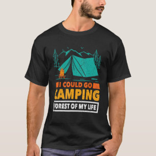 Camper accessories i could go camping forest of my T-Shirt