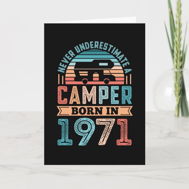 Camper born in 1971 50th Birthday Gift RV Camping Card (Front)