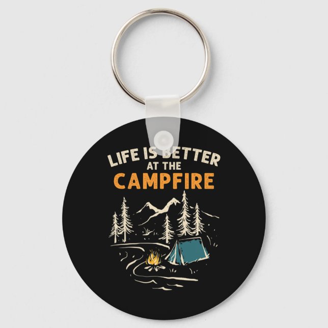 Camper Camp Camping Campfire Life Is Better At The Key Ring (Front)