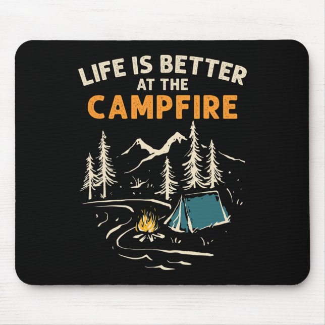 Camper Camp Camping Campfire Life Is Better At The Mouse Mat (Front)