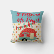Camper Caravan Sayings It followed me home RETRO
