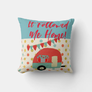 Camper Caravan Sayings It followed me home RETRO Cushion