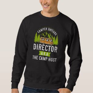 Camper Daycare Director Campground Camp Host Motor Sweatshirt